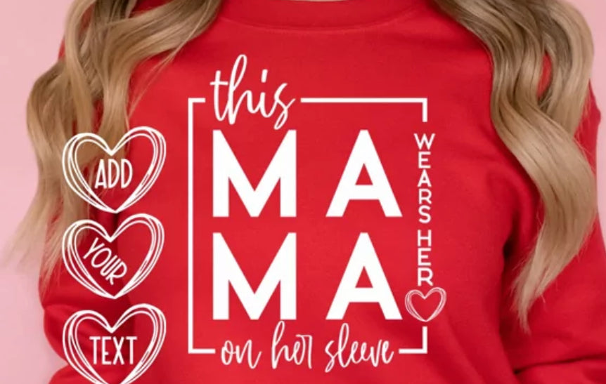 This mama wears her heart on her sleeve long sleeve t-shirt