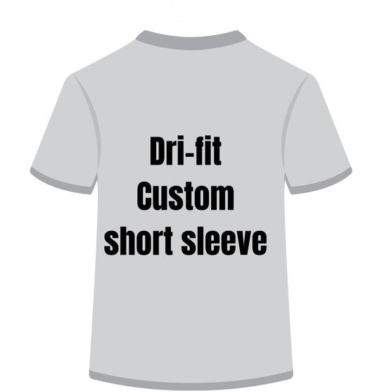 Custom Dri-fit Short sleeve (front and back)